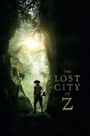 The Lost City of Z 2017 on netflix