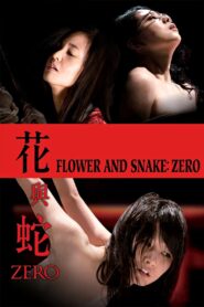 Flower & Snake: Zero 2014 on netflix