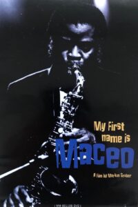 Maceo Parker: My First Name Is Maceo 1996 on netflix