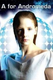 A for Andromeda 2006 on netflix
