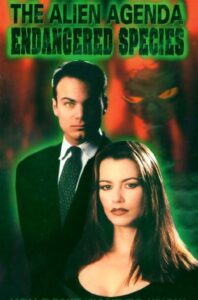 The Alien Agenda: Endangered Species 1998 on netflix