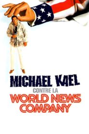 Michael Kael vs. the World News Company 1998 on netflix