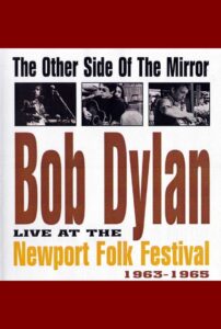The Other Side of the Mirror: Bob Dylan: Live at the Newport Folk Festival 2007 on netflix