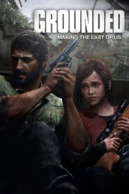 Grounded: Making The Last of Us 2013 on netflix