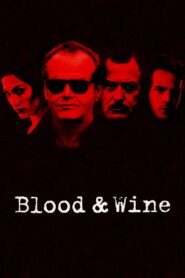 Blood and Wine 1996 on netflix
