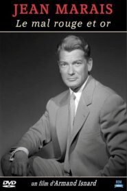 Jean Marais, le mal rouge et or 2006 on netflix