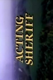 Acting Sheriff 1991 on netflix