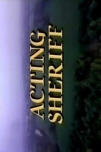Acting Sheriff 1991 on netflix