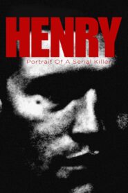 Henry: Portrait of a Serial Killer 1986 on netflix