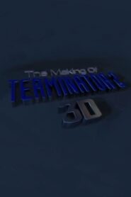 The Making of ‘Terminator 2 3D’ 2000 on netflix