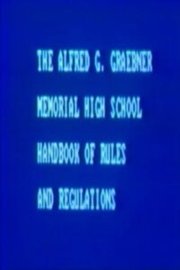 The Alfred G. Graebner Memorial High School Handbook of Rules and Regulations 1984 on netflix