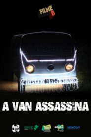 Filme B – A Van Assassina 2017 on netflix