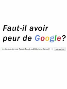 Faut-il avoir peur de Google? 2007 on netflix