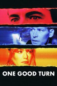 One Good Turn 1996 on netflix