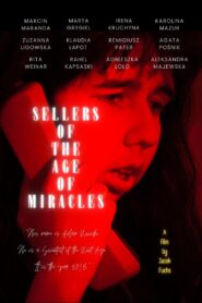 Sellers of the Age of Miracles 2022 on netflix