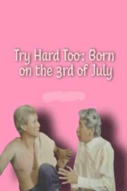 Try Hard Too: Born on the 3rd of July 1989 on netflix