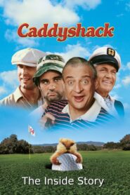 Caddyshack: The Inside Story 2009 on netflix