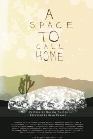 A Space to Call Home 2017 on netflix