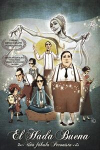 El hada buena – Una fábula peronista 2010 on netflix