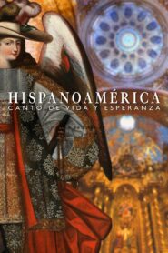 Hispanoamérica: Song of Life and Hope 2024 on netflix