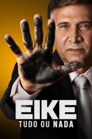 Eike: Tudo ou Nada 2022 on netflix
