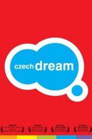 Czech Dream 2004 on netflix