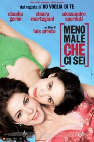 Meno male che ci sei 2009 on netflix