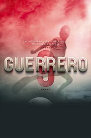 Guerrero: The Movie 2016 on netflix