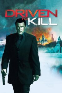 Driven to Kill 2009 on netflix