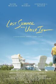 Last Summer with Uncle Ira 2020 on netflix