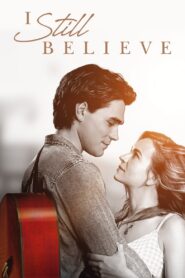 I Still Believe 2020 on netflix