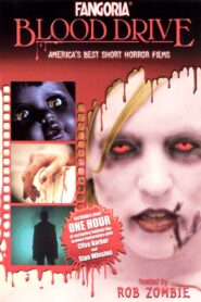 Fangoria: Blood Drive 2004 on netflix