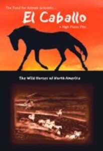 El Caballo: The Wild Horses of North America 2001 on netflix