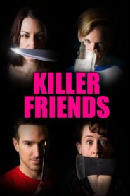 Killer Friends 2017 on netflix
