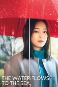 The Water Flows to the Sea 2023 on netflix