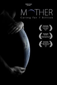 Mother: Caring for 7 Billion 2011 on netflix