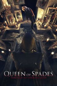 Queen of Spades: Through the Looking Glass 2019 on netflix