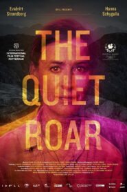 The Quiet Roar 2014 on netflix