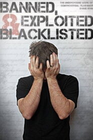 Banned, Exploited & Blacklisted: The Underground Work of Controversial Filmmaker Shane Ryan 2020 on netflix