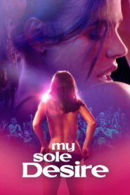 My Sole Desire 2023 on netflix