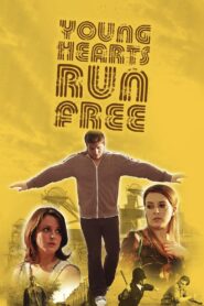 Young Hearts Run Free 2011 on netflix