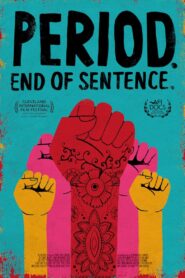 Period. End of Sentence. 2018 on netflix