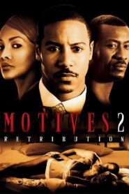 Motives 2 : Retribution 2007 on netflix
