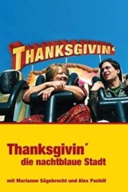 Thanksgivin’, die nachtblaue Stadt 2001 on netflix