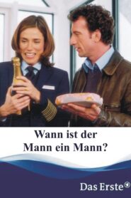 Wann ist der Mann ein Mann? 2002 on netflix