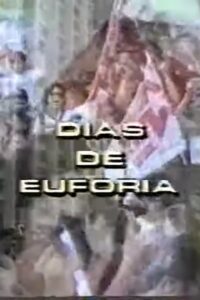 Dias de Euforia 1989 on netflix
