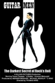 Guitar Men: The Darkest Secret of Rock ‘n Roll 2007 on netflix