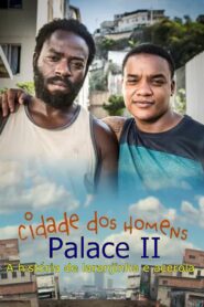 cidade dos homens Palace II 2000 on netflix