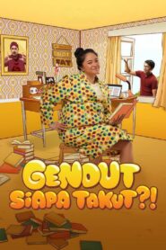 Gendut Siapa Takut?! 2022 on netflix