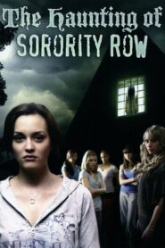 The Haunting of Sorority Row 2007 on netflix